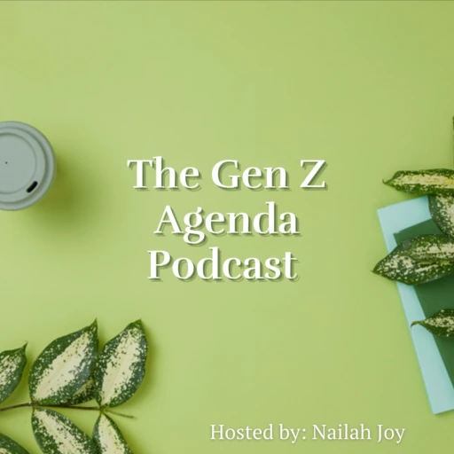 The Gen Z Agenda