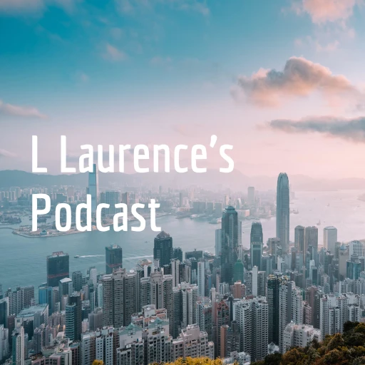 L Laurence’s Podcast