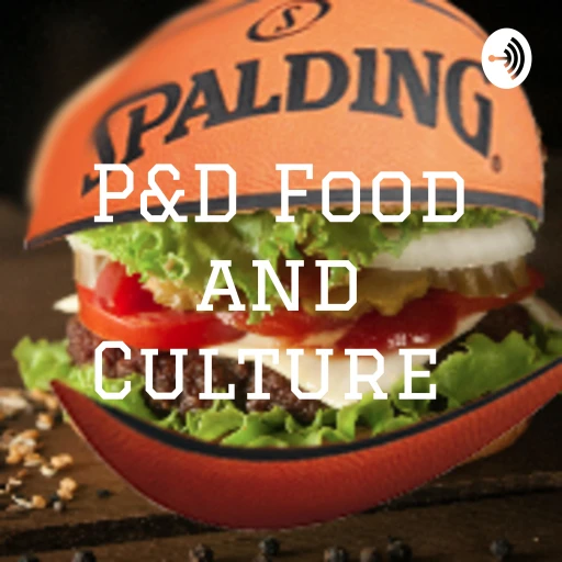 P&D Food and Culture