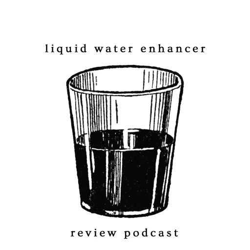 Liquid Water Enhancer Review Podcast