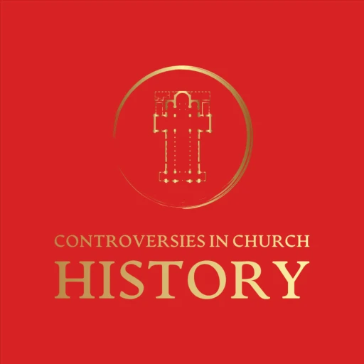 Controversies in Church History