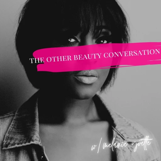 The Other Beauty Conversation