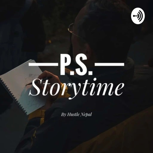 P.S. Storytime – Tales from Nepal