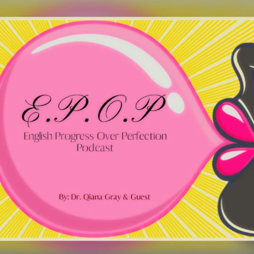 E.P.O.P – English Progress Over Perfection