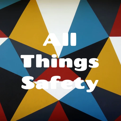 All Things Safety