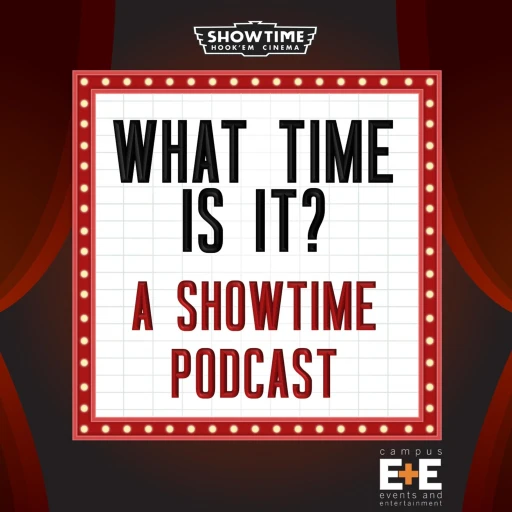 What Time Is It? A Showtime Podcast