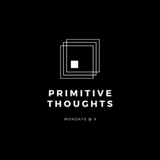 Primitive Thoughts