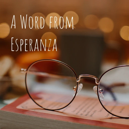 A Word from Esperanza