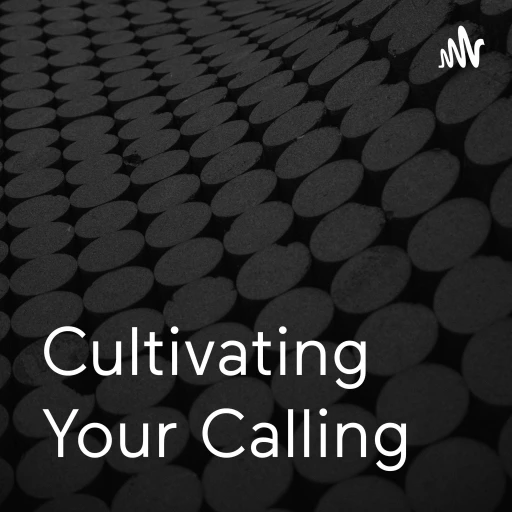 Cultivating Your Calling with Jeremiah & Analissa