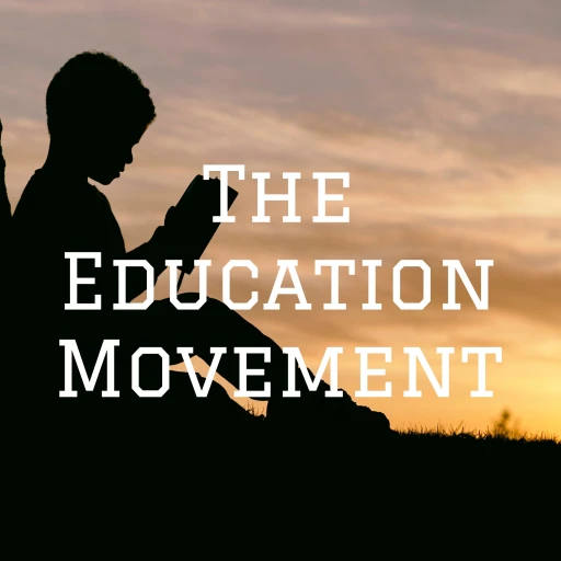 The Education Movement