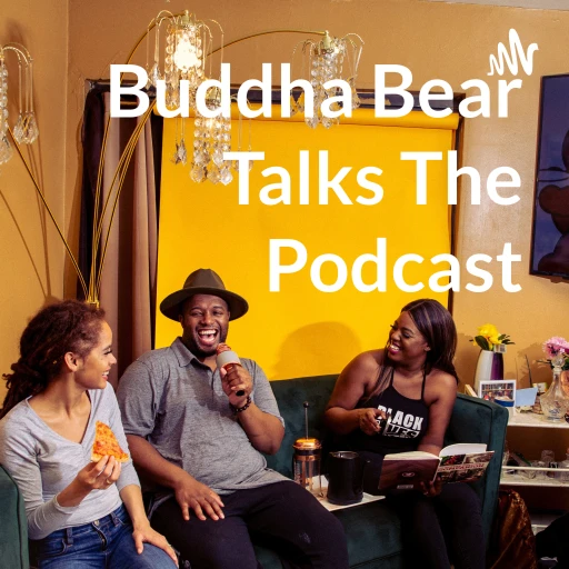 Buddha Bear Talks with Raysil Hemingway