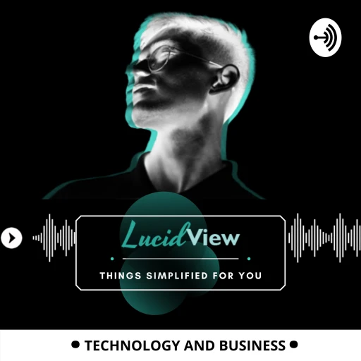 LucidView – Things simplified for you