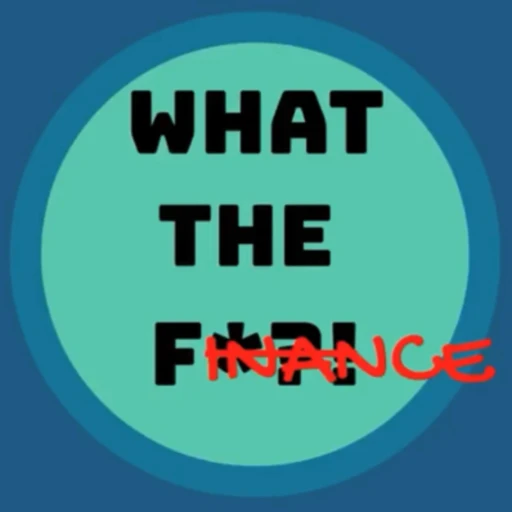 W.T.F:What The Finance?!