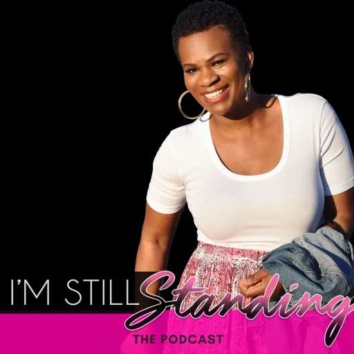 I’m Still Standing Podcast