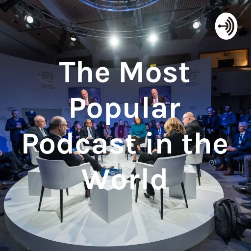 The Most Popular Podcast in the World