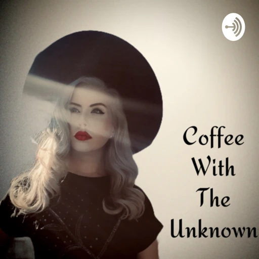 Coffee with the unknown