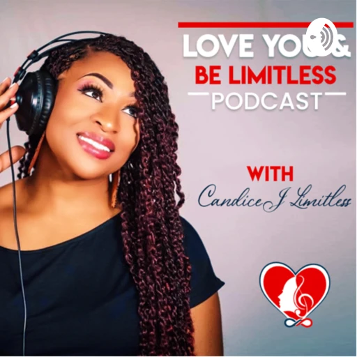 Love You & Be Limitless with CandiceJ Limitless