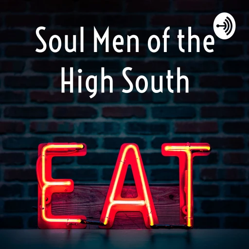 Soul Men of the High South