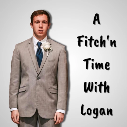 A Fitch’n Time With Logan