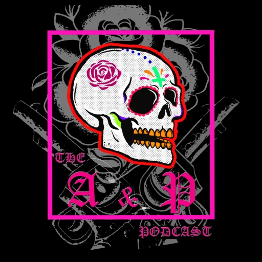 The A & P Podcast