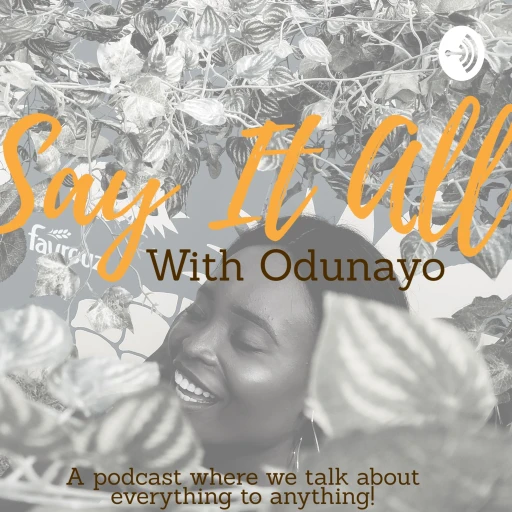 Say It All With Odunayo