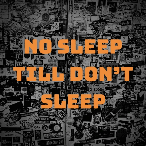 No Sleep Till Don’t Sleep Podcast