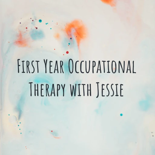 First Year Occupational Therapy with Jessie