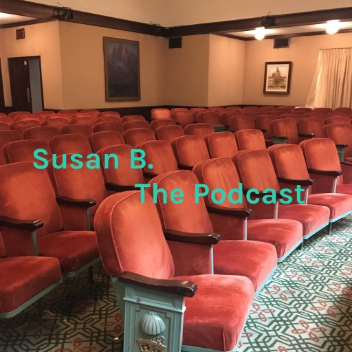 Susan B. The Podcast