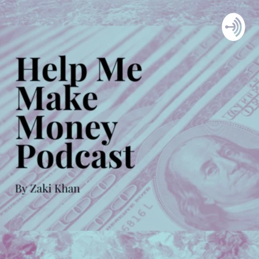 Help Me Make Money Podcast