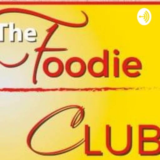 The Foodie Club W/ Kerry Stessel