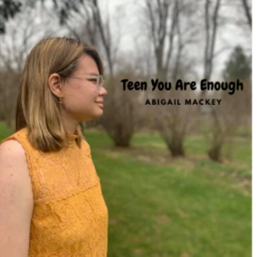 Teen You Are Enough