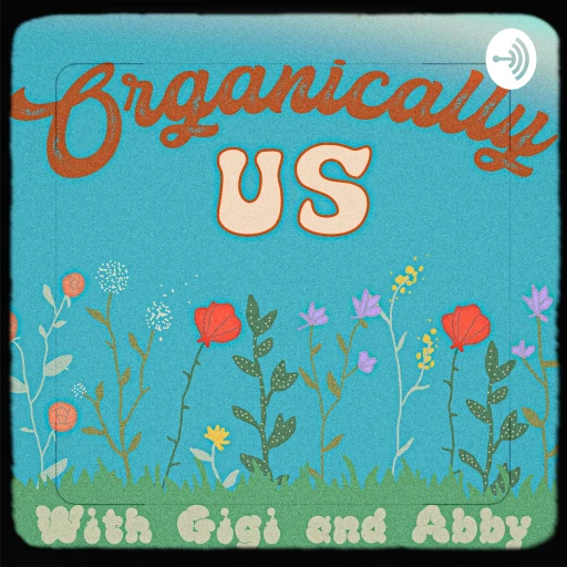 Organically Us