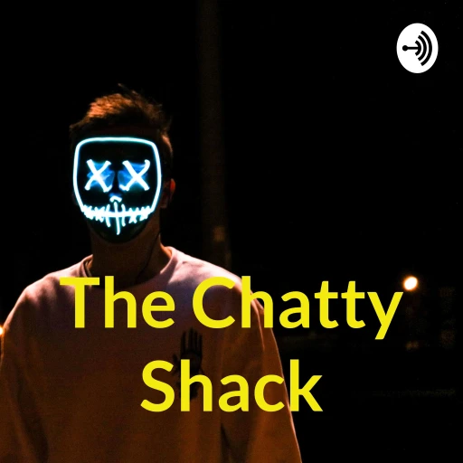 The Chatty Shack