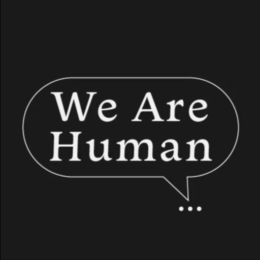 We Are Human