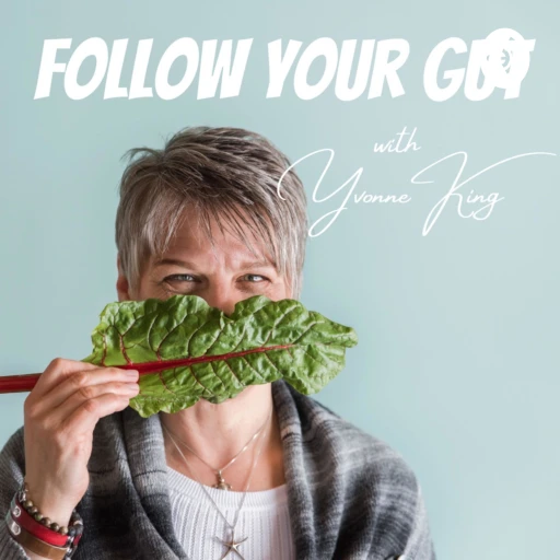 Follow to your gut with Yvonne King