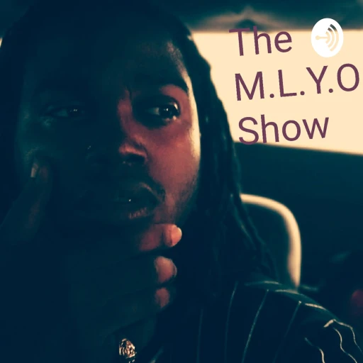 M.L.Y.O Show