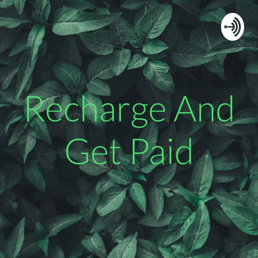 Recharge And Get Paid