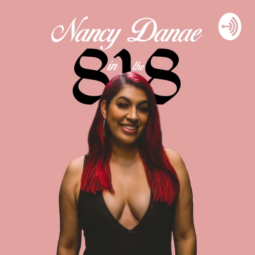 Nancy Danae in the 818