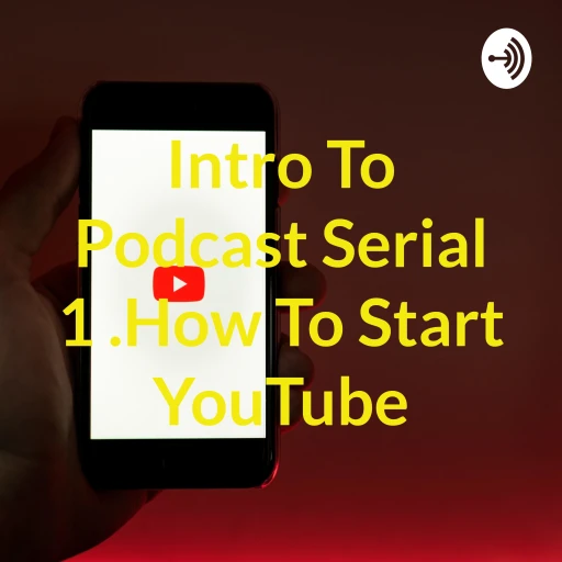 l 1 .How To Start Youtube