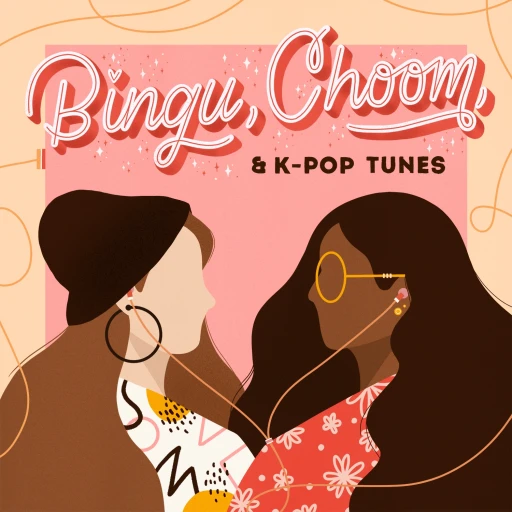 Bingu, Choom, & K-Pop Tunes