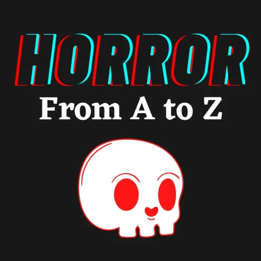 Horror from A to Z