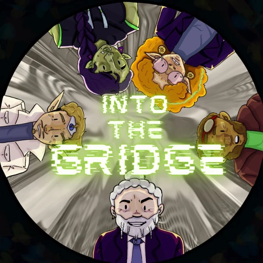 Into the Gridge