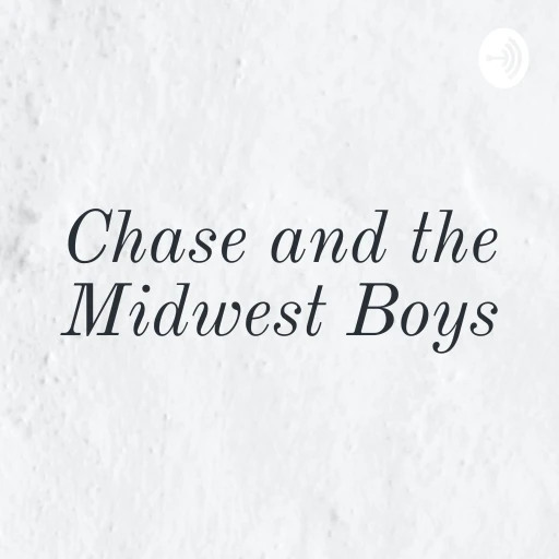 Chase and the Midwest Boys