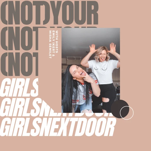 (Not) Your Girls Next Door