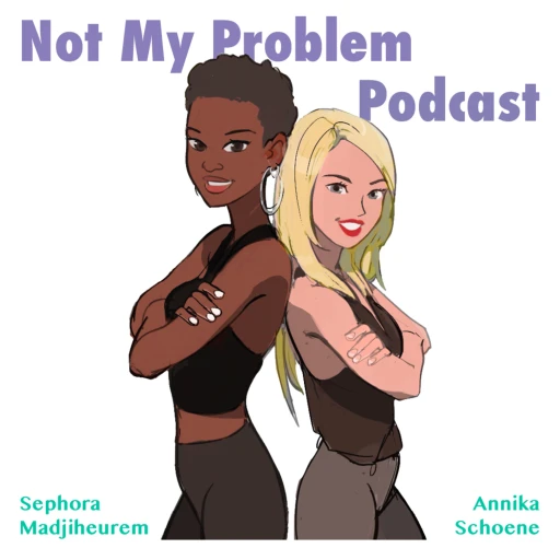 Not My Problem Podcast