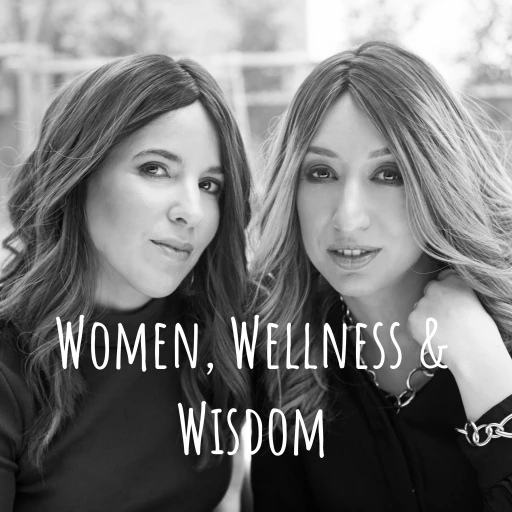 Women, Wellness & Wisdom