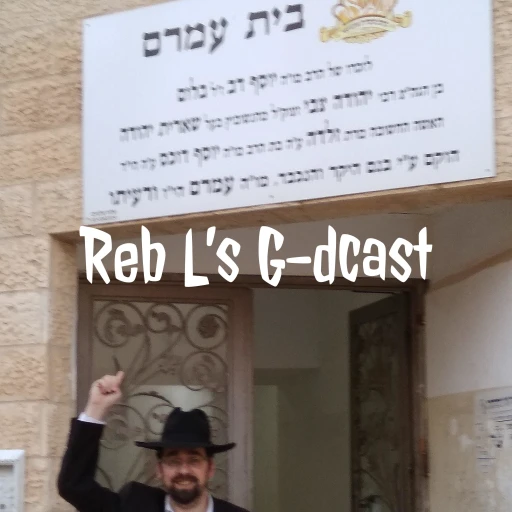 Reb L’s G-dcast