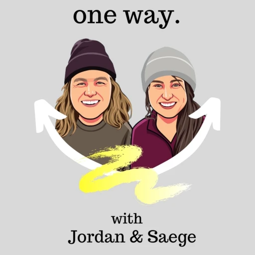 One Way – with Jordan & Saege