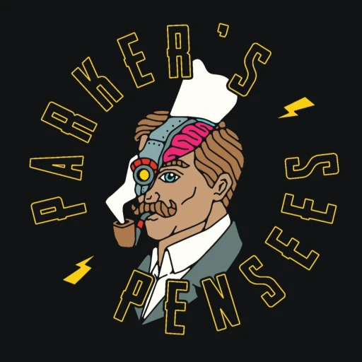 Parker’s Pensées