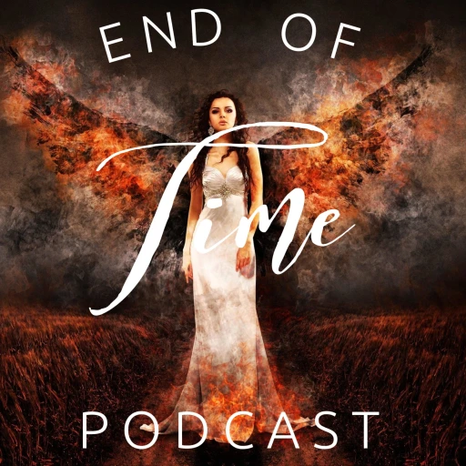 End Of Time Podcast